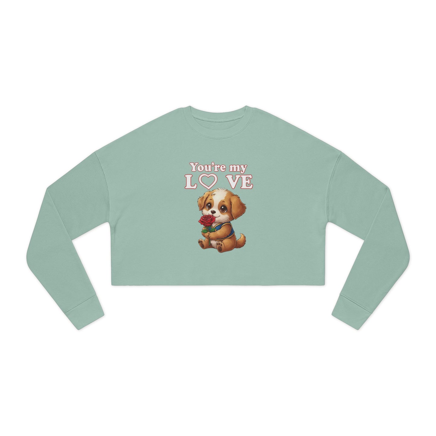 Cropped Dog Lover Women Sweatshirt - You're My Love style 1